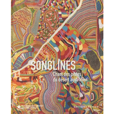 Catalogue d'exposition - Songlines, Chant des pistes du désert Australien