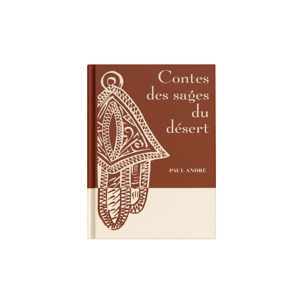 Contes Des Sages Du Desert
