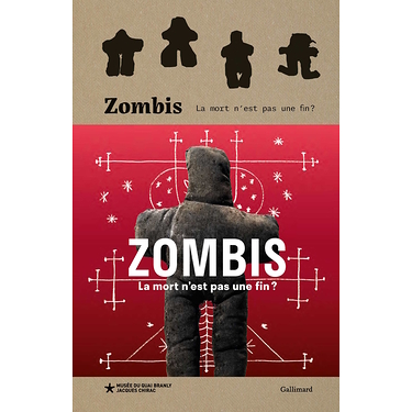 Exhibition Catalogue - Zombis. La mort n'est pas une fin ?