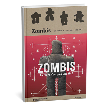 Catalogue d'Exposition - Zombis. La mort n'est pas une fin ?