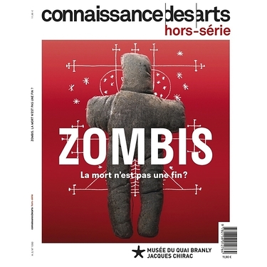 Connaissance des Arts - Zombis. La mort n'est pas une fin ?