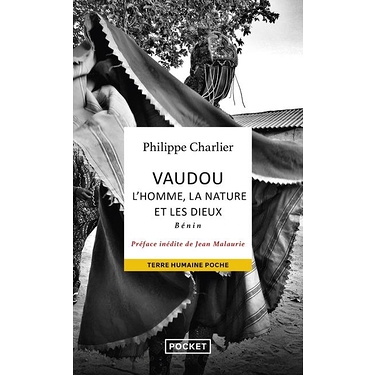 Vaudou : l'homme, la nature et les dieux : Bénin