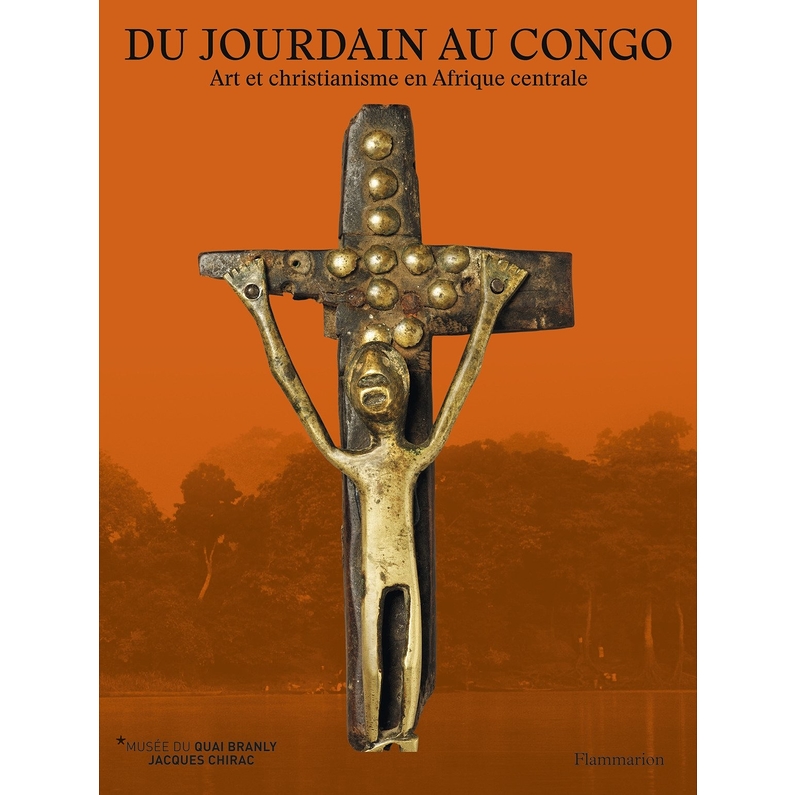 Du Jourdain au Congo : Art et christianisme en Afrique centrale