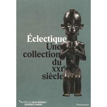 Eclectique : Une collection du XXIe siècle