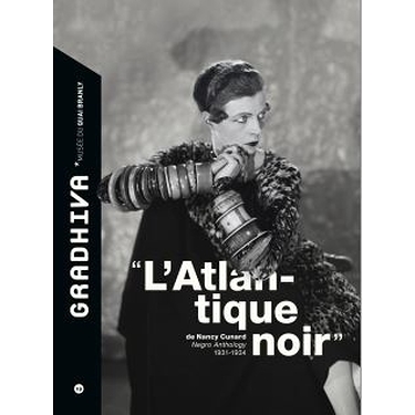 Gradhiva N°19 « L'Atlantique Noir » de Nancy Cunard. Negro Anthology 1931-1934