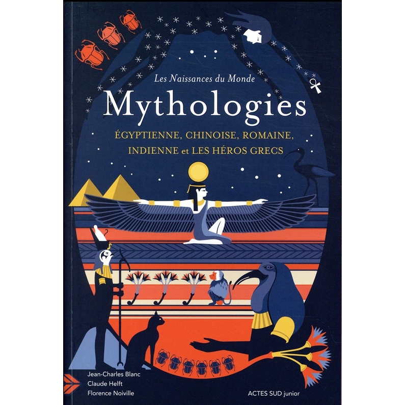 The Births Of The World Mythologies, Volume 2 (french version)