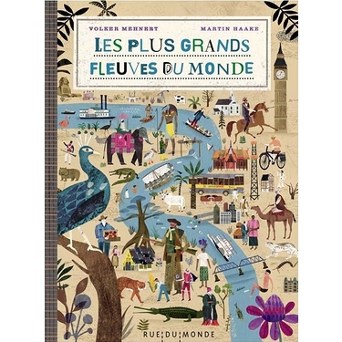 The World's Greatest Rivers (French version)