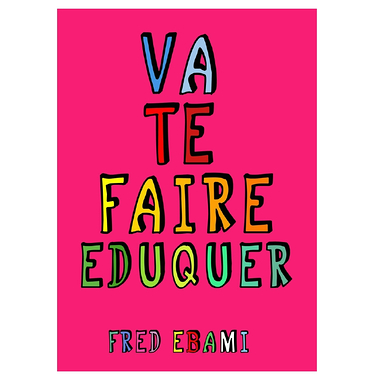 Poster - Va Te Faire Eduquer