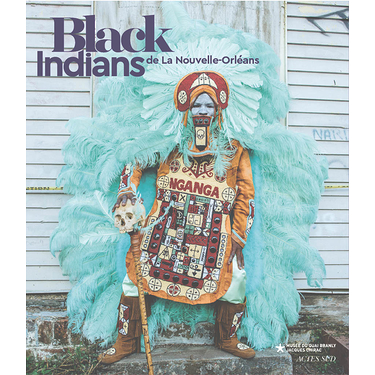 Catalog of the exhibition Black Indians of New Orleans