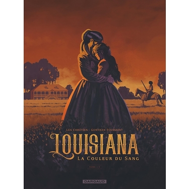 Louisiana, La Couleur Du Sang - Tome 1