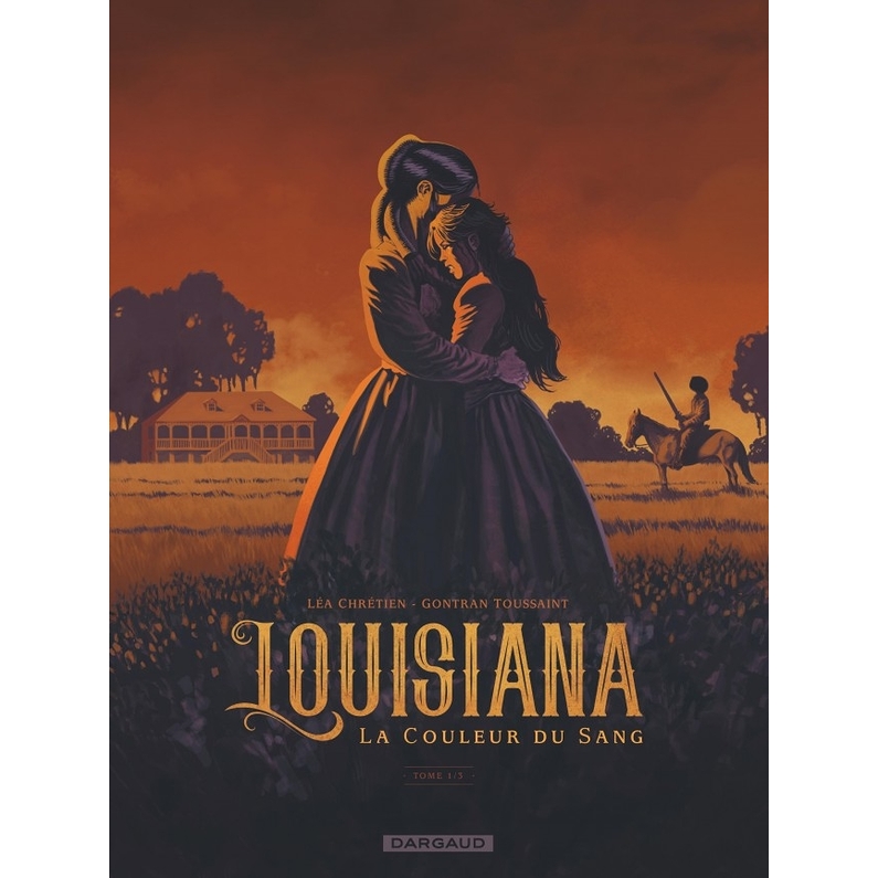 Louisiana, La Couleur Du Sang T1