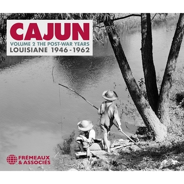 Cajun Volume 2 Louisiane 1946-62