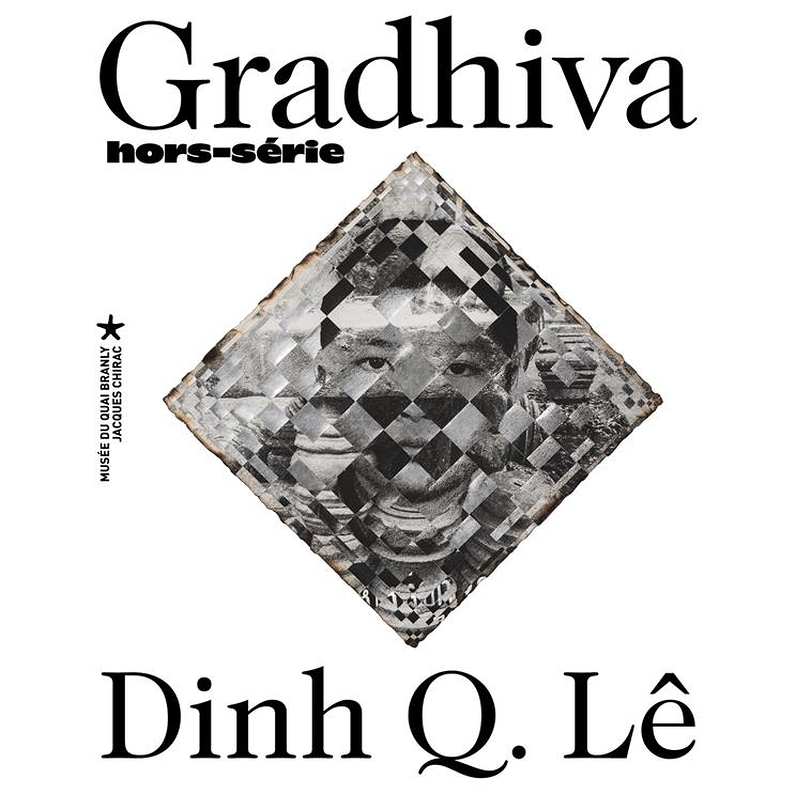 GRADHIVA ; hors-série ; dinh q. le. le fil de la mémoire et autres photographies