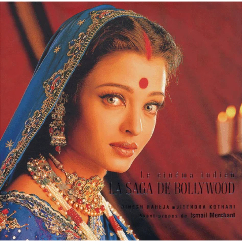 La Saga de Bollywood - Le cinéma indien