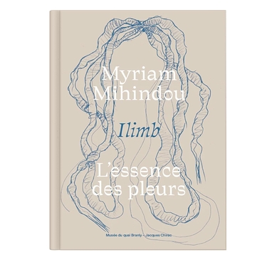 Catalogue d'exposition - Myriam Mihindou - Ilimb, L'essence Des Pleurs